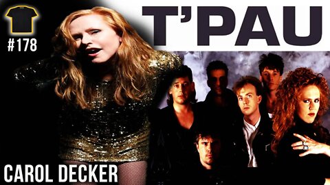 QUADRUPLE PLATINUM Artist | Carol Decker | T'PAU | Bought The T-Shirt Podcast #178