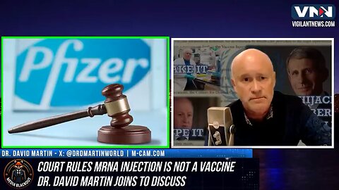 Dr. David Martin, “Pfizer & Moderna are Criminally Liable Now after 9th Circuit Ruling.”