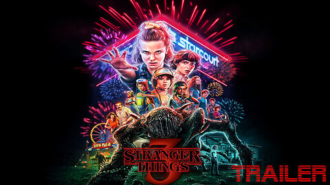 STRANGER THINGS - SEASON 3 - OFFICIAL TRAILER - 2019