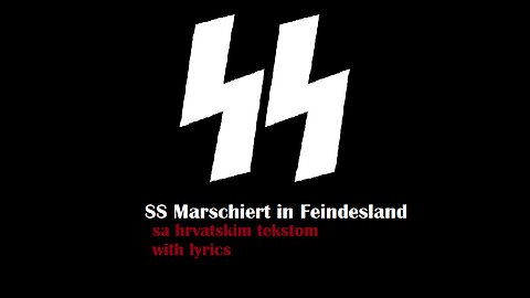 SS Marschiert in Feindesland (Hrvatski Tekst / Lyrics)