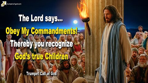 Rhema Nov 1, 2023 🎺 Obey My Commandments !... Thereby you recognize God’s true Children