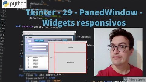 Curso Tkinter - Aula 29 - PanedWindow - Widgets responsivos - Python