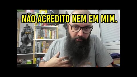 Não Acredito Nem em Mim !