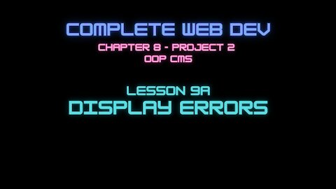 Complete Web Developer Chapter 8 - Lesson 9a Display Errors