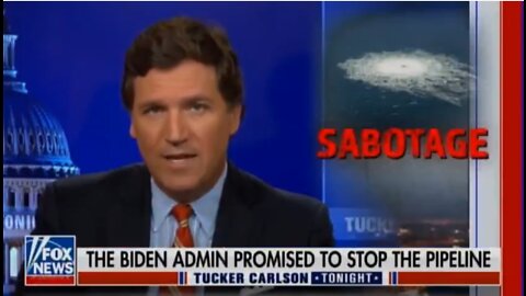 Tucker Carlson: Biden Regime and US Behind Terror Attacks on Nord Stream Pipeline