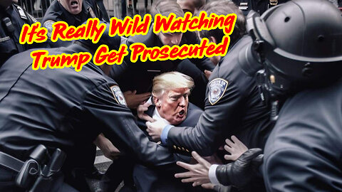 It's Really Wild Watching Trump Get Prosecuted