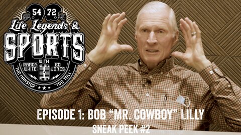 LIFE, LEGENDS & SPORTS | Episode 1: Bob "Mr. Cowboy" Lilly | SNEAK PEEK #2