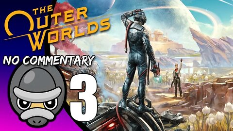 (Part 3) [No Commentary] The Outer Worlds - Xbox One Gameplay