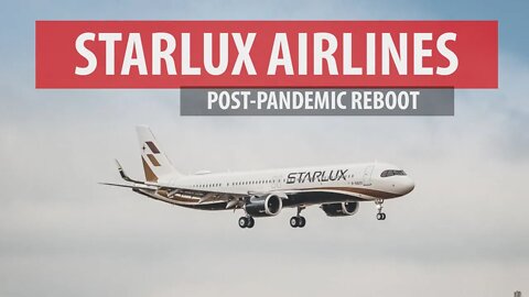 Starlux Airlines' Restart