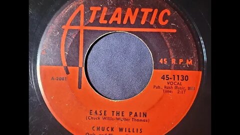 Chuck Willis - Ease the Pain