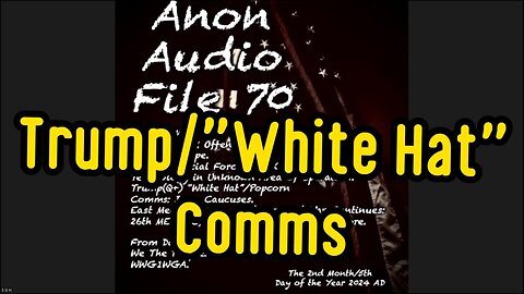 New SG Anon File 70: Trump Whitehat Popcorn Plus Unveiling Explosive Political and.. 2.9.24..