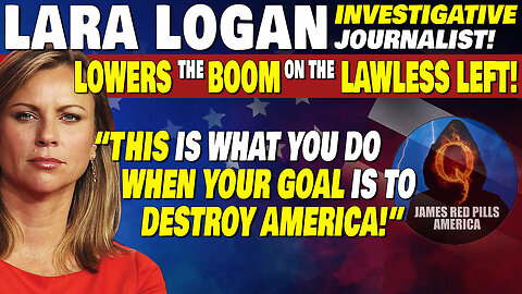 Lara Logan Drops Jan 17, "It's What You Do When You Want to DESTROY AMERICA!"