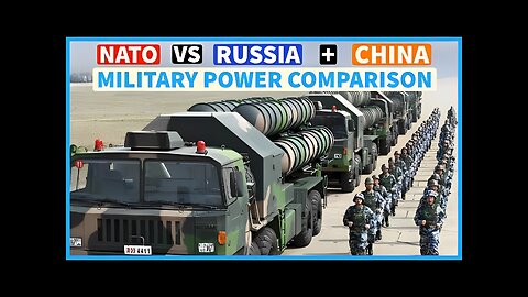 NATO VS RUSSIA + CHINA Military Power Comparison.Who Would Win?