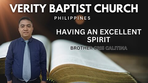 Brother Cris | Having an Excellent Spirit