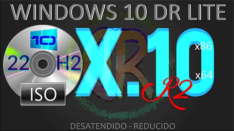 DR Lite 10 Pro 1.10r2 - 2.10r2 (22H2 - 19045.3636) Diciembre 2023 | Instalador en Lote DR Lite