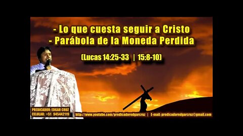 Lo que cuesta seguir a Cristo - Parábola de la Moneda Perdida - EDGAR CRUZ MINISTRIES