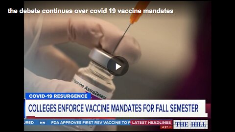 The debate on COVID-19 vaccine mandates