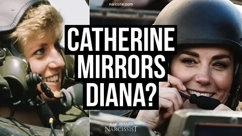 Catherine Mirrors Diana? Narcissism?