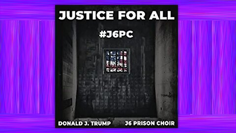 J6PC - "JUSTICE FOR ALL" - A SPECIAL RECORDING WITH PRESIDENT TRUMP & J6 PRISON CHOIR