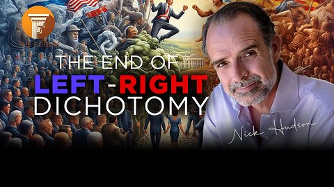 The Forum and Friends: the End of the Left-Right Dichotomy with Nick Hudson