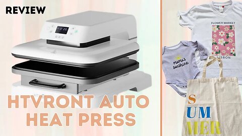 HTVRONT AUTO HEAT PRESS REVIEW - USING HEAT PRESS FOR THE FIRST TIME | HONEST OPINION