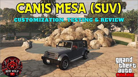 GTA 5 Online - Canis Mesa Customization, Testing & Review