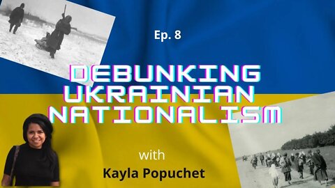 Debunking Ukrainian Nationalism | Ep.8 | Kulaks and Holodomor