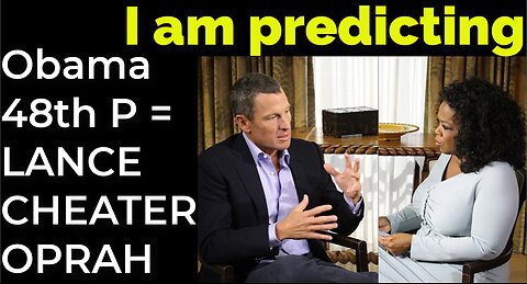 I am predicting: Obama will become 48th POTUS = ARMSTRONG CHEATER PROPHECY - OPRAH