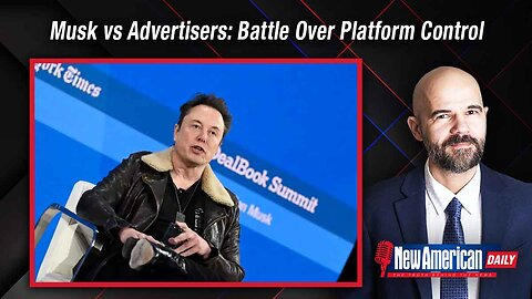 Advertisers’ Fight With Elon Musk Designed to Silence Unapproved Views