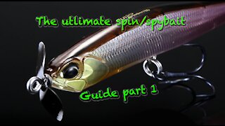 The Ultimate Spybait guide part 1