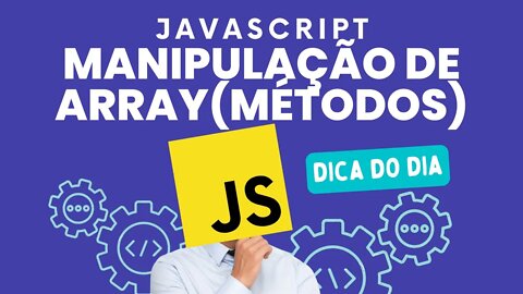 MANIPULAÇÃO DE ARRAYS: at, include, map, filter, reduce, some, every - #array