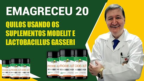 Emagreceu 20 #quilos usando os #suplementos MODELIT e Lactobacillus gasseri WhatsApp (15) 99644-8181