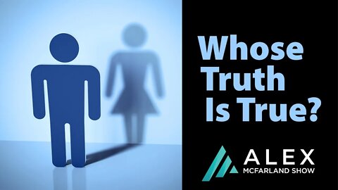 Whose Truth is True? AMS Webcast 518