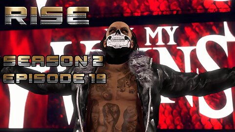 WWE 2K22 Universe Mode - RCW RISE - Season 2 - Ep 19 - Psycho