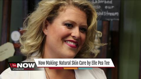 Now Making: Natural skincare by Elle Pea Tee