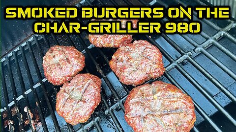 Smoked Burgers | Char-Griller 980 | Great Burgers Season 1 Episode 1