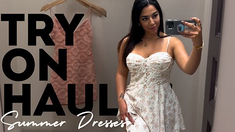 Try On Haul Summer Dresses!