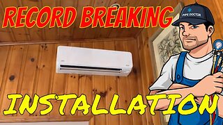 Record Breaking Ductless Heat Pump Installation - Step by Step Instructional Guide