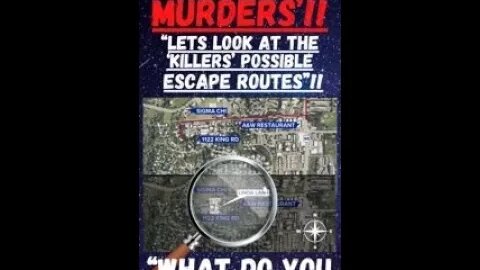 🔎 ‘THE IDAHO UNIVERSITY MURDERS’ ~ “THE ‘KILLERS’ POSSIBLE ENTRY & ESCAPE ROUTES”?? 🤔🤔🤔