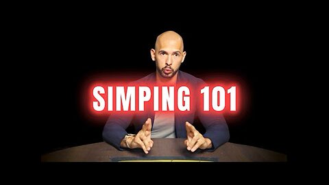 ANDREW TATE Explains How Simping Works