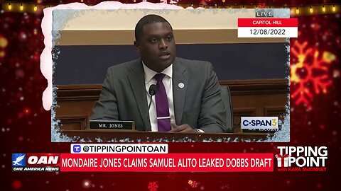 Tipping Point - Mondaire Jones Claims Samuel Alito Leaked Dobbs Draft