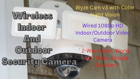 Wireless Indoor and Outdoor Security Camera