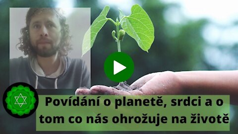 Povídání o planetě, srdci a o tom co nás ohrožuje na životě