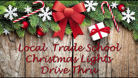 Christmas Lights Drive Through ~ Local Trade School Display