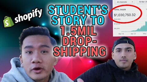 How Student Went From $0-$1.5 Million Shopify Dropshipping - UNDER 6 MONTHS!