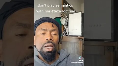 Don't Play Semantics With Women #tazadoctrine