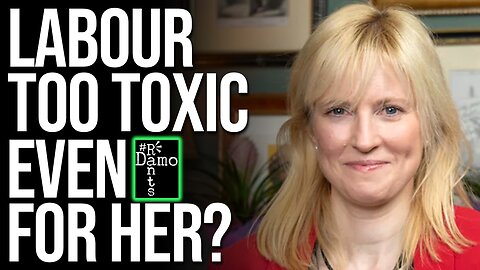 Starmer’s Labour Now Too Toxic Even For Rosie Duffield!