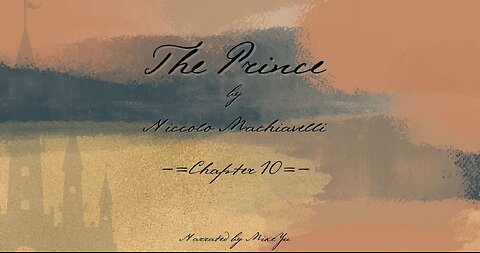 The Prince - Chapter 10 - Niccolo Machiavelli - Blackscreen