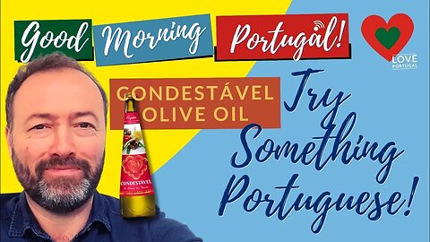 Try something Portuguese: 'Condestável' Olive Oil