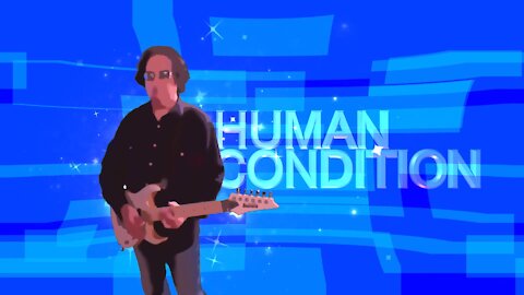 "Human Condition" by Brian Rogers - Music Video